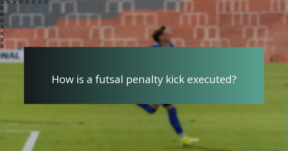 How is a futsal penalty kick executed?